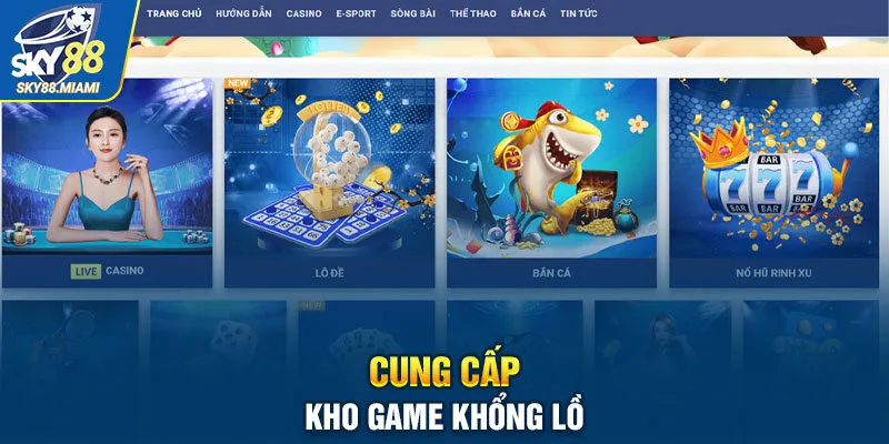 Cung cấp kho game khổng lồ