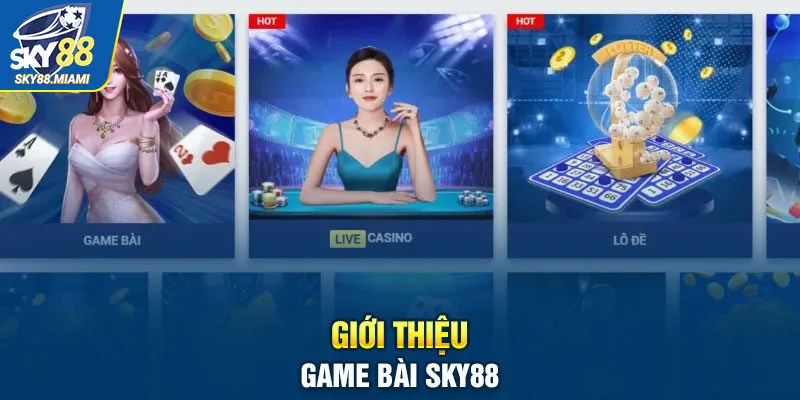 Giới thiệu game bài SKY88