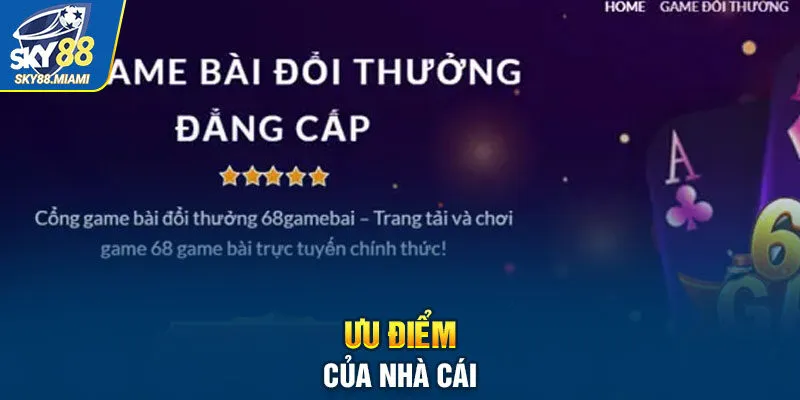 Ưu điểm của nhà cái